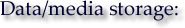 SJDC Data/Media Storage