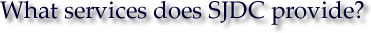 What services does SJDC provide?